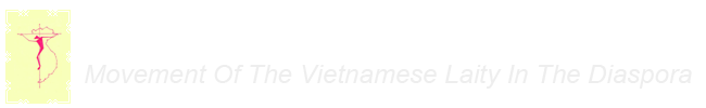  Phong Trào Giáo Dân Việt Nam Hải Ngoại - Movement Of The Vietnamese Laity In The Diaspora
